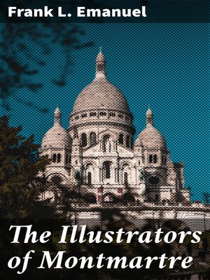 cover image of The Illustrators of Montmartre